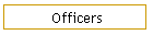 Officers